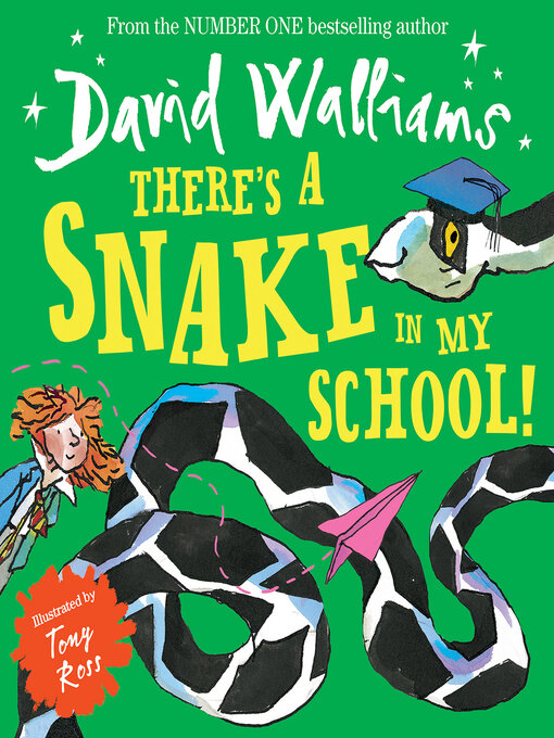 Title details for There's a Snake in My School! by David Walliams - Wait list